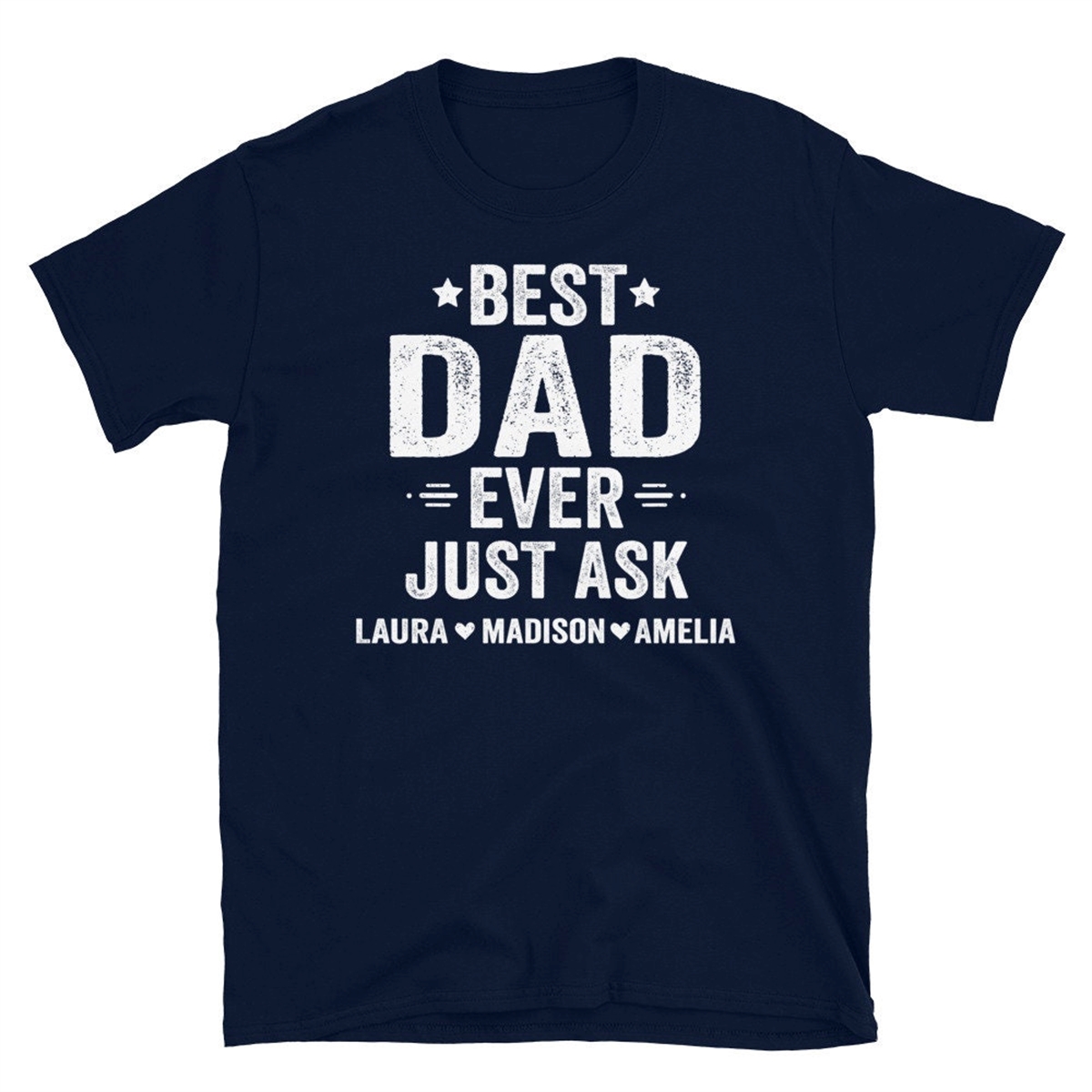 Personalized Best Dad Ever Just Ask Kids Name Shirt Custom Dad T-shirt Father’s Day Gift For Him Custom Dad Shirt