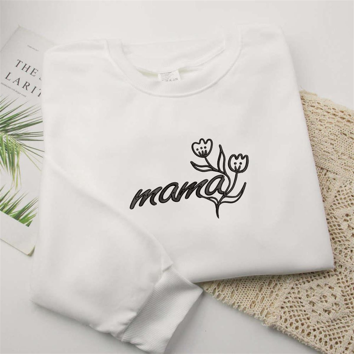 Mama Embroidered Sweatshirt Best Embroidered Sweatshirts