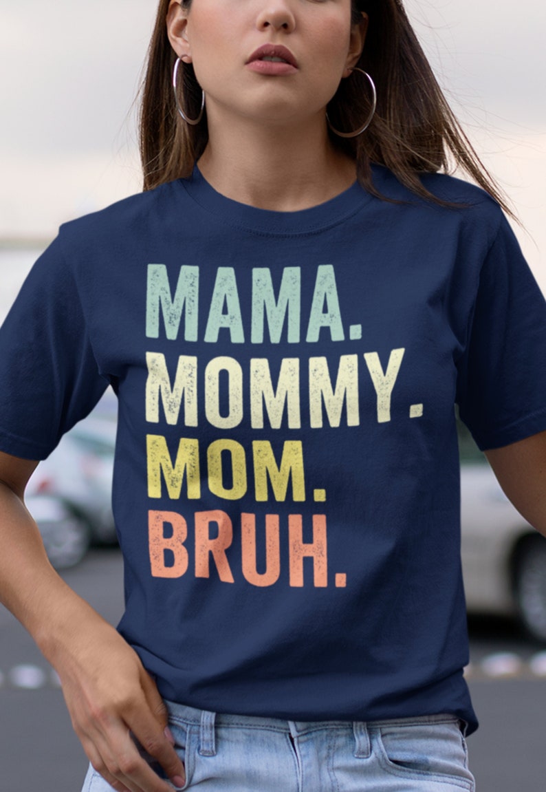 Mama Mommy Mom The Ultimate Mother’s Day & Funny Mom Shirt