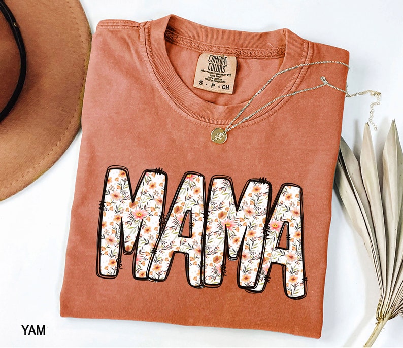 Mama T-Shirt Empowering Strong Women, Perfect Mother’s Day Gift