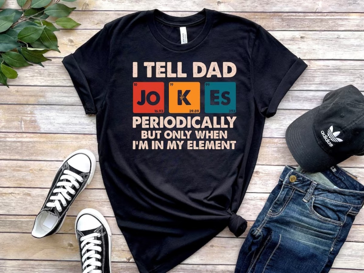 Dad Jokes Hilarious Humor for the Funny Father and Element Enthusiast