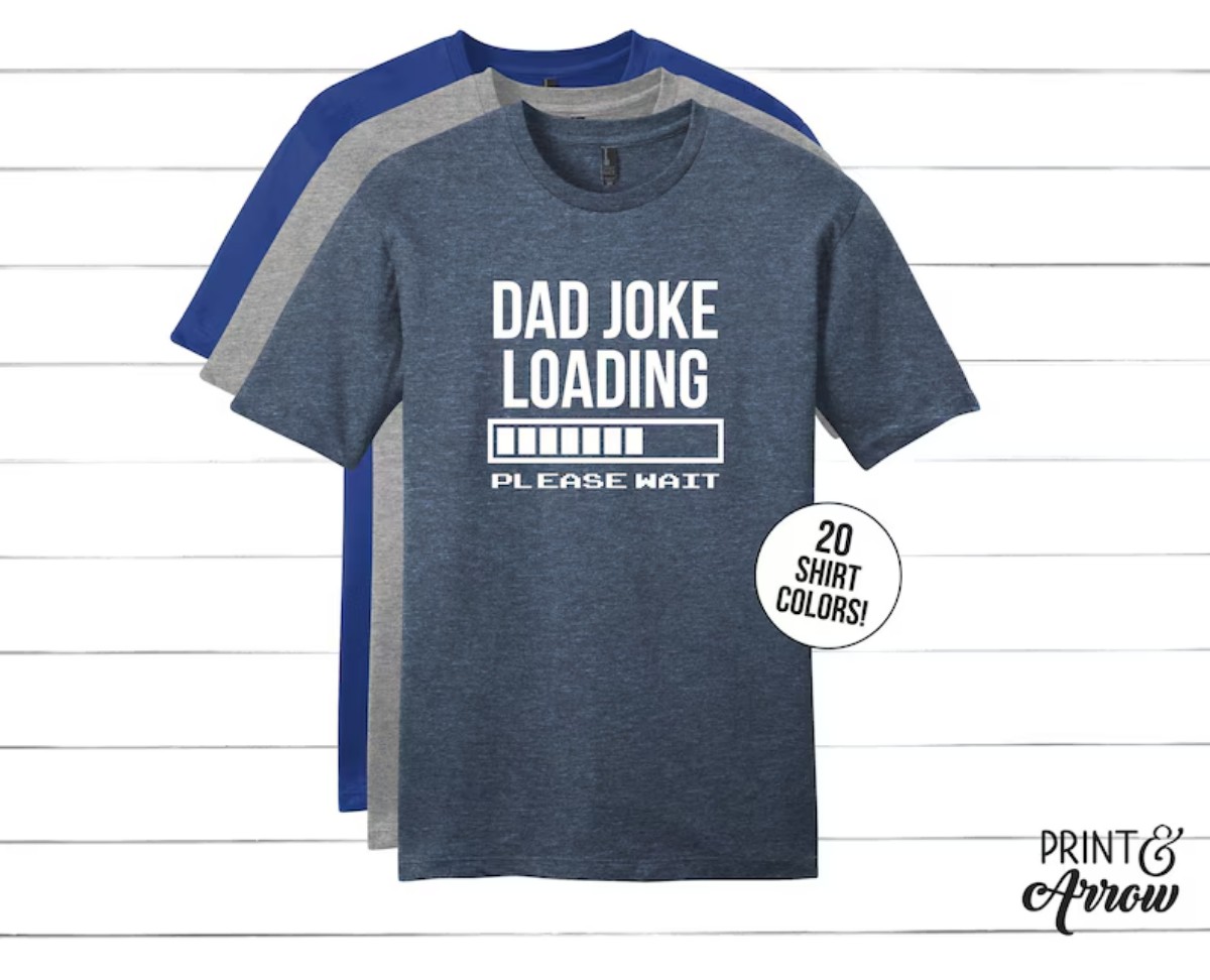 Dad Tshirt Hilarious Gift for Dad, Perfect Fathers Day Present