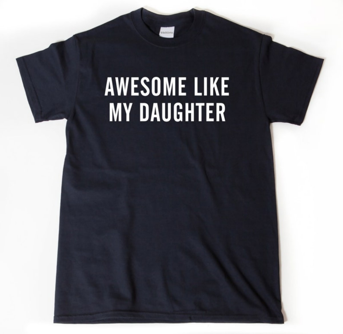 Father’s Day Shirt Awesome Like My Daughter, Dad Shirt, Funny Parent Tee