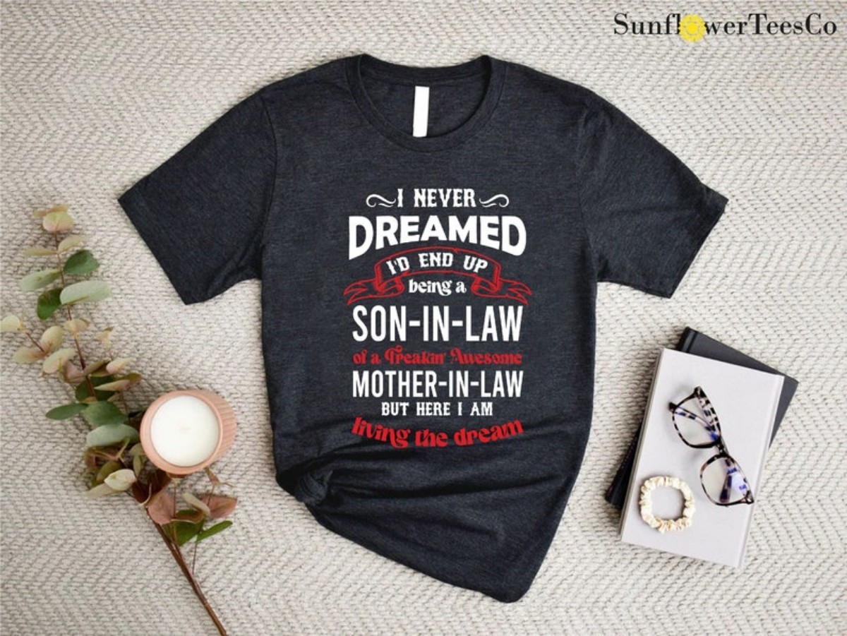 Son In Law Shirt Hilarious Gift for the Freakin’ Awesome Mother In Law