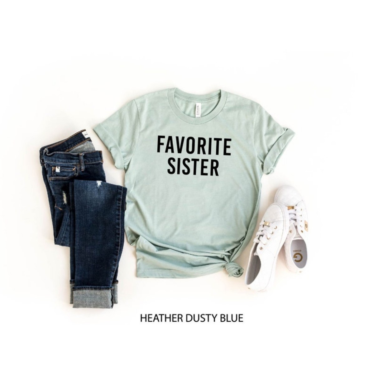 Favorite Sister T-Shirt Perfect Birthday or Sister Gift