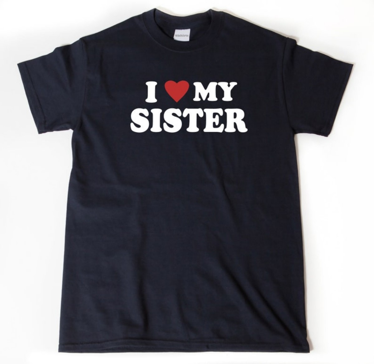 I Love My Sister Sibling Tee  Heartfelt Brother Gift